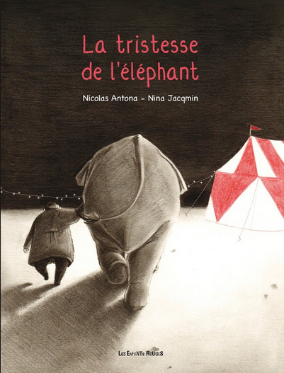 Nicolas Antona et Nina Jacqmin - La tristesse de l’éléphant