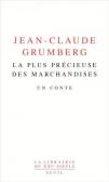 Jean-Claude Grumberg – La plus précieuse des marchandises, Un conte