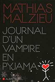 Mathias Malzieu - Journal d’un vampire en pyjama